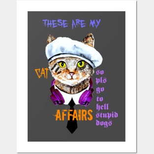 these are my cat affairs Posters and Art